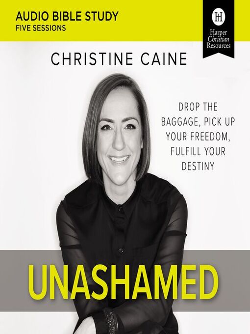 Title details for Unashamed by Christine Caine - Available